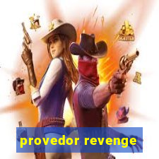 provedor revenge